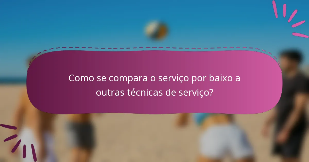 Como se compara o serviço por baixo a outras técnicas de serviço?