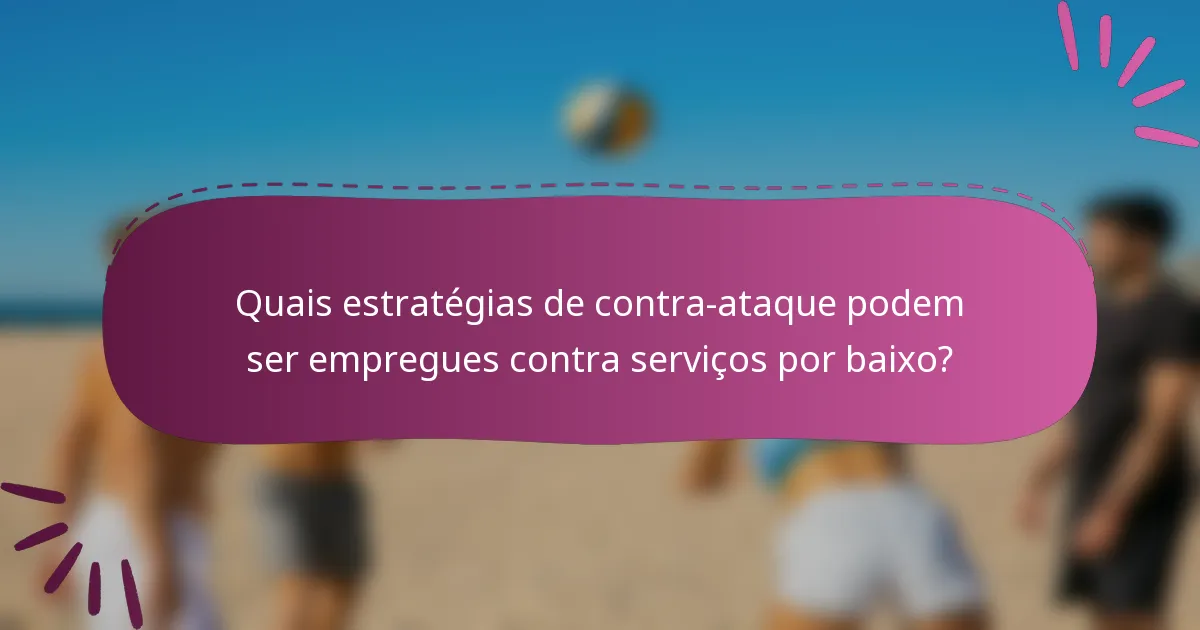 Quais estratégias de contra-ataque podem ser empregues contra serviços por baixo?